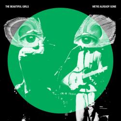 The Beautiful Girls We're Already Gone Фирменный CD The Beautiful Girls We're Already Gone Фирменный CD