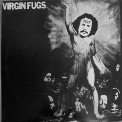 THE FUGS Virgin Fugs Виниловая пластинка THE FUGS Virgin Fugs Виниловая пластинка