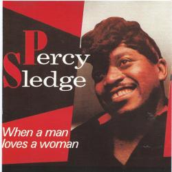 PERCY SLEDGE WHEN A MAN LOVES A WOMAN Фирменный CD PERCY SLEDGE WHEN A MAN LOVES A WOMAN Фирменный CD