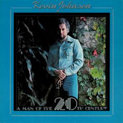 KEVIN JOHNSON A MAN OF THE 20th CENTURY Виниловая пластинка KEVIN JOHNSON A MAN OF THE 20th CENTURY Виниловая пластинка