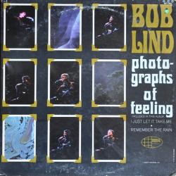 BOB LIND PHOTOGRAPHS OF FEELING Виниловая пластинка BOB LIND PHOTOGRAPHS OF FEELING Виниловая пластинка
