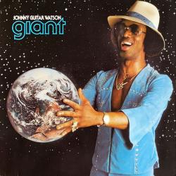 JOHNNY GUITAR WATSON Giant Виниловая пластинка JOHNNY GUITAR WATSON Giant Виниловая пластинка