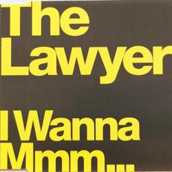 The Lawyer I Wanna Mmm... Фирменный CD The Lawyer I Wanna Mmm... Фирменный CD