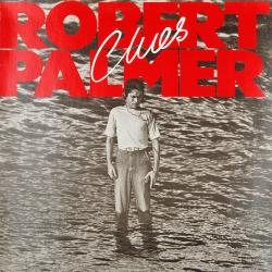 ROBERT PALMER CLUES Виниловая пластинка ROBERT PALMER CLUES Виниловая пластинка