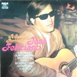 JOSE FELICIANO A SPANISH PORTRAIT OF Виниловая пластинка JOSE FELICIANO A SPANISH PORTRAIT OF Виниловая пластинка