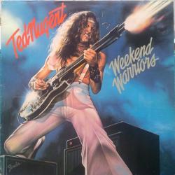 TED NUGENT WEEKEND WARRIORS Виниловая пластинка TED NUGENT WEEKEND WARRIORS Виниловая пластинка