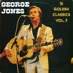 GEORGE JONES 15 GOLDEN CLASSICS VOLUME 2 Виниловая пластинка GEORGE JONES 15 GOLDEN CLASSICS VOLUME 2 Виниловая пластинка