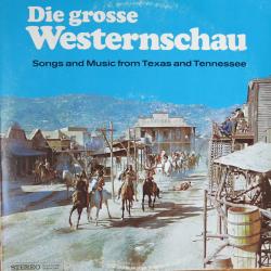 NIPSO BRANTNER AND THE SWINGING COWBOYS Die Grosse Westernschau (Songs And Music From Texas And Tennessee) Виниловая пластинка NIPSO BRANTNER AND THE SWINGING COWBOYS Die Grosse Westernschau (Songs And Music From Texas And Tennessee) Виниловая пластинка