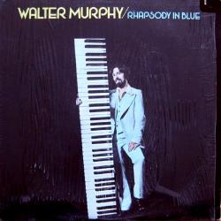 WALTER MURPHY RHAPSODY IN BLUE Виниловая пластинка WALTER MURPHY RHAPSODY IN BLUE Виниловая пластинка