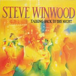 STEVE WINWOOD TALKING BACK TO THE NIGHT Виниловая пластинка STEVE WINWOOD TALKING BACK TO THE NIGHT Виниловая пластинка