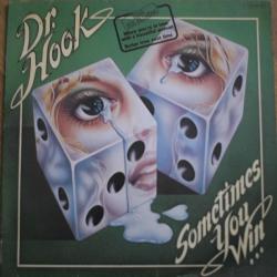 DR. HOOK SOMETIMES YOU WIN Виниловая пластинка DR. HOOK SOMETIMES YOU WIN Виниловая пластинка