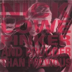 NICK LOWE PINKER AND PROUDER THAN PREVIOUS Виниловая пластинка NICK LOWE PINKER AND PROUDER THAN PREVIOUS Виниловая пластинка