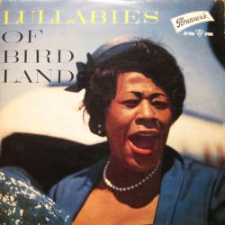 ELLA FITZGERALD LULLABIES OF BIRDLAND Виниловая пластинка ELLA FITZGERALD LULLABIES OF BIRDLAND Виниловая пластинка