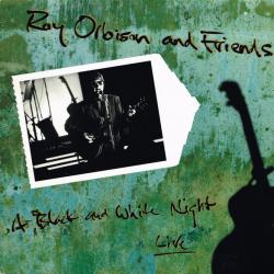 ROY ORBISON Roy Orbison And Friends - A Black And White Night Live Виниловая пластинка ROY ORBISON Roy Orbison And Friends - A Black And White Night Live Виниловая пластинка