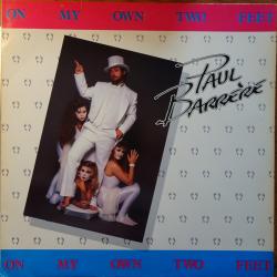 PAUL BARRERE ON MY OWN TWO FEET Виниловая пластинка PAUL BARRERE ON MY OWN TWO FEET Виниловая пластинка