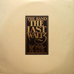 THE BAND The Last Waltz Виниловая пластинка THE BAND The Last Waltz Виниловая пластинка