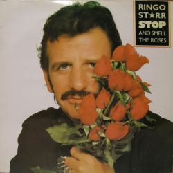 RINGO STARR Stop And Smell The Roses Виниловая пластинка RINGO STARR Stop And Smell The Roses Виниловая пластинка