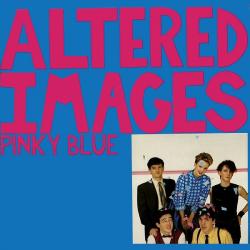 ALTERED IMAGES PINKY BLUE Виниловая пластинка ALTERED IMAGES PINKY BLUE Виниловая пластинка