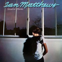 IAN MATTHEWS STEALIN' HOME Виниловая пластинка 