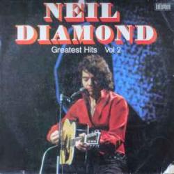 NEIL DIAMOND GREATEST HITS VOL.2 Виниловая пластинка NEIL DIAMOND GREATEST HITS VOL.2 Виниловая пластинка