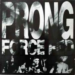 PRONG FORCE FED Виниловая пластинка PRONG FORCE FED Виниловая пластинка