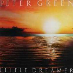 PETER GREEN LITTLE DREAMER Виниловая пластинка PETER GREEN LITTLE DREAMER Виниловая пластинка