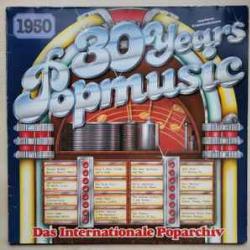 VARIOUS 30 YEARS POPMUSIC - 1950 Виниловая пластинка VARIOUS 30 YEARS POPMUSIC - 1950 Виниловая пластинка