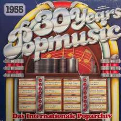 VARIOUS 30 YEARS POPMUSIC - 1955 Виниловая пластинка VARIOUS 30 YEARS POPMUSIC - 1955 Виниловая пластинка