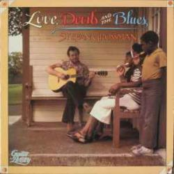 STEFAN GROSSMAN LOVE , DEVILS AND THE BLUES Фирменный CD STEFAN GROSSMAN LOVE , DEVILS AND THE BLUES Фирменный CD