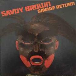 SAVOY BROWN SAVAGE RETURN Виниловая пластинка SAVOY BROWN SAVAGE RETURN Виниловая пластинка