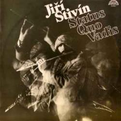 JIRI STIVIN STATUS QUO VADIS Виниловая пластинка JIRI STIVIN STATUS QUO VADIS Виниловая пластинка