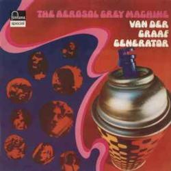VAN DER GRAAF GENERATOR AEROSOL GREY MACHINE Виниловая пластинка VAN DER GRAAF GENERATOR AEROSOL GREY MACHINE Виниловая пластинка