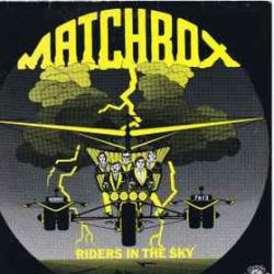 MATCHBOX RIDERS IN THE SKY Виниловая пластинка MATCHBOX RIDERS IN THE SKY Виниловая пластинка