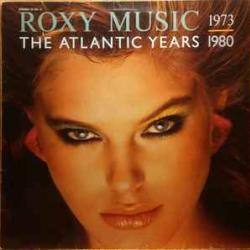 ROXY MUSIC ATLANTIC YEARS 1973 - 1980 Виниловая пластинка ROXY MUSIC ATLANTIC YEARS 1973 - 1980 Виниловая пластинка