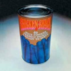 CHICKEN SHACK 40 BLUE FINGERS FRESHLY PACKED & READY TO SERVE Виниловая пластинка CHICKEN SHACK 40 BLUE FINGERS FRESHLY PACKED & READY TO SERVE Виниловая пластинка
