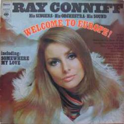 RAY CONNIFF WELCOME TO EUROPE Виниловая пластинка RAY CONNIFF WELCOME TO EUROPE Виниловая пластинка