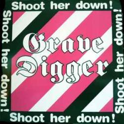 GRAVE DIGGER SHOOT HER DOWN! Виниловая пластинка GRAVE DIGGER SHOOT HER DOWN! Виниловая пластинка