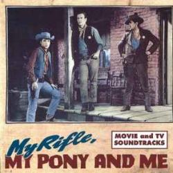 VARIOUS MY RIFLE, MY PONY AND ME Фирменный CD VARIOUS MY RIFLE, MY PONY AND ME Фирменный CD