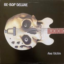 BE-BOP DELUXE AXE VICTIM Виниловая пластинка BE-BOP DELUXE AXE VICTIM Виниловая пластинка