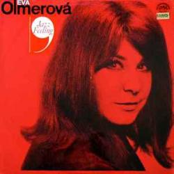 EVA OLMEROVA JAZZ FEELING Виниловая пластинка EVA OLMEROVA JAZZ FEELING Виниловая пластинка