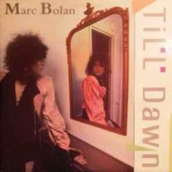 MARC BOLAN TILL DAWN Виниловая пластинка MARC BOLAN TILL DAWN Виниловая пластинка