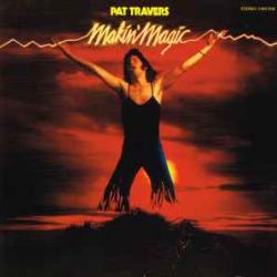 PAT TRAVERS MAKIN' MAGIC Виниловая пластинка PAT TRAVERS MAKIN' MAGIC Виниловая пластинка