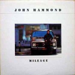 JOHN HAMMOND MILEAGE Фирменный CD JOHN HAMMOND MILEAGE Фирменный CD