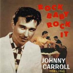 JOHNNY CARROLL ROCK BABY, ROCK IT Фирменный CD JOHNNY CARROLL ROCK BABY, ROCK IT Фирменный CD