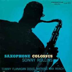 SONNY ROLLINS SAXOPHONE COLOSSUS Виниловая пластинка SONNY ROLLINS SAXOPHONE COLOSSUS Виниловая пластинка
