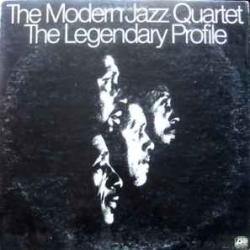 MODERN JAZZ QUARTET LEGENDARY PROFILE Виниловая пластинка MODERN JAZZ QUARTET LEGENDARY PROFILE Виниловая пластинка
