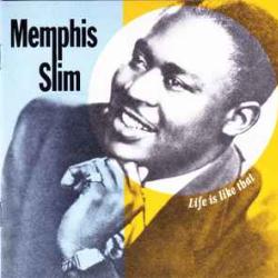 MEMPHIS SLIM LIFE IS LIKE THAT Фирменный CD MEMPHIS SLIM LIFE IS LIKE THAT Фирменный CD
