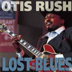 OTIS RUSH LOST IN THE BLUES Фирменный CD OTIS RUSH LOST IN THE BLUES Фирменный CD