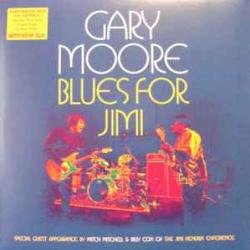 GARY MOORE BLUES FOR JIMI Виниловая пластинка GARY MOORE BLUES FOR JIMI Виниловая пластинка