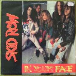 SKID ROW IN YOUR FACE Виниловая пластинка SKID ROW IN YOUR FACE Виниловая пластинка